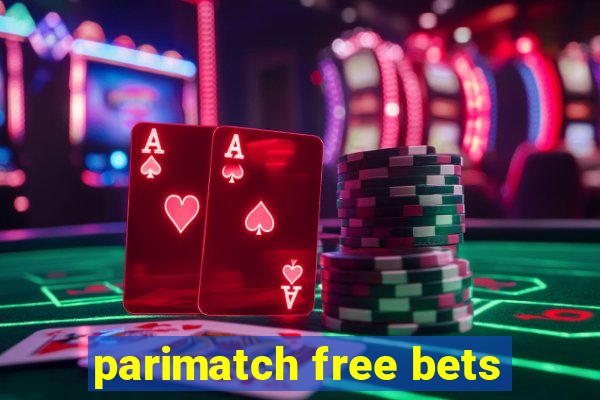 parimatch free bets